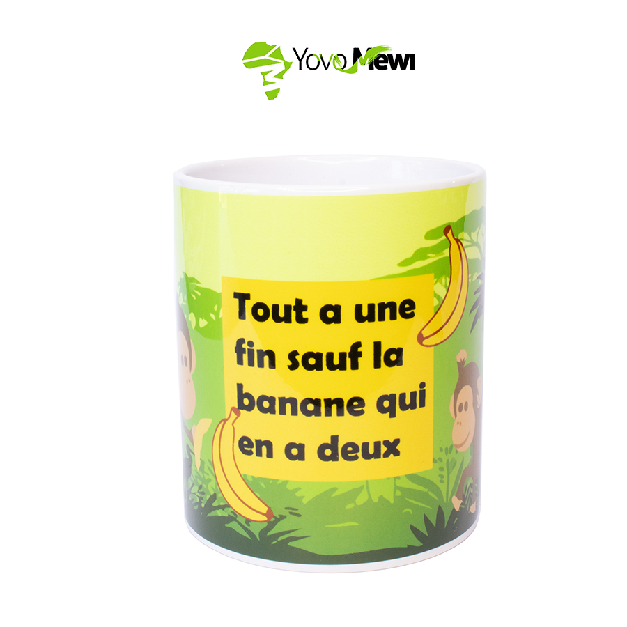 Mug Impression  "Tout a une fin, sauf la banane qui en a deux"/ mug enfant  n.16